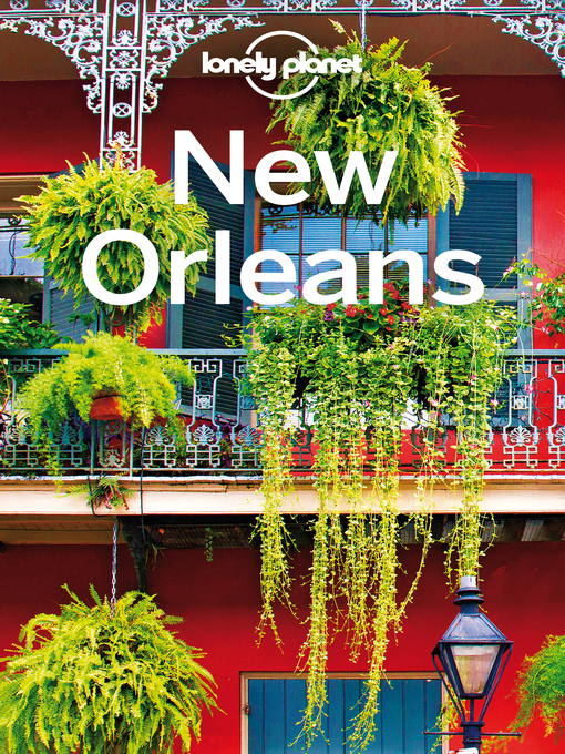 Title details for Lonely Planet New Orleans by Lonely Planet - Available
